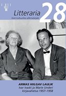 Armas hiilgav laulik: Ivar Ivaski ja Marie Underi kirjavahetus 1957–1958