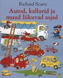 Autod, kallurid ja muud liikuvad asjad