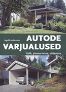 Autode varjualused: valik, planeerimine, ehitamine