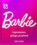 Barbie: inspiratsioon, ajalugu ja pärand