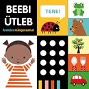 Beebi ütleb: arendav mänguraamat