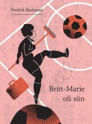 Britt-Marie oli siin