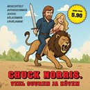 Chuck Norris: veel suurem ja kõvem
