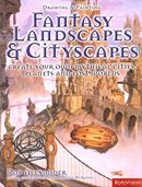 Drawing & painting fantasy landscapes & cityscapes