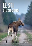 Eesti elusloodus: kodumaa looduse teejuht