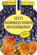 Eesti hoidised ja toidud metsamarjadest: põnevad retseptid