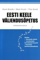 Eesti keele väljendusõpetus kõrgkoolidele