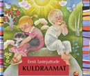 Eesti lastejuttude kuldraamat