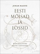 Eesti mõisad ja lossid I