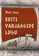 Eesti varjaagide lugu: ja muidki mõtteid muinasajast