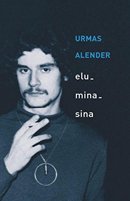 Urmas Alender: elu, mina, sina