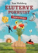 Eluterve Pohhuist: taskutrükk