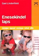 Enesekindel laps: aidake lapsel endaga rahul olla