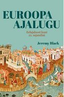 Euroopa ajalugu: eelajaloost kuni 21. sajandini