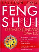Feng shui: kuidas kujundada oma elu