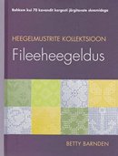 Fileeheegeldus: heegelmustrite kollektsioon