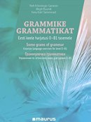 Grammike grammatikat: eesti keele harjutusi 0–B1 tasemele