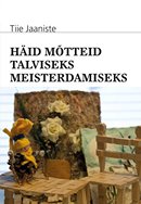 Häid mõtteid talviseks meisterdamiseks