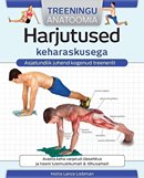 Harjutused keharaskusega: treeningu anatoomia