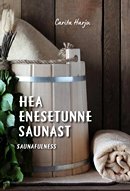 Hea enesetunne saunast: saunafulness