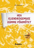 Hea kliendikogemuse kümme põhimõtet