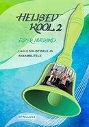 Helisev kool 2: laule solistidele ja ansamblitele