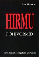 Hirmu põhivormid: süvapsühholoogiline uurimus