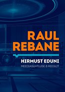 Hirmust eduni: meediasuhtluse 8 reeglit