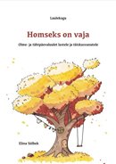 Homseks on vaja: luulekogu