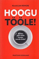 Hoogu tööle!