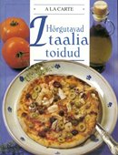 Hõrgutavad itaalia toidud