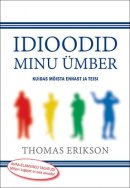 Idioodid minu ümber