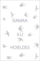 Isamaa ilu hoieldes