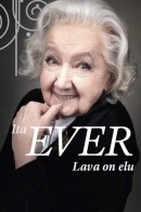 Ita Ever: lava on elu