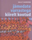 Jämedate varrastega kiirelt kootud