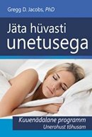 Jäta hüvasti unetusega