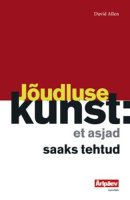 Jõudluse kunst: et asjad saaks tehtud