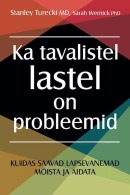 Ka tavalistel lastel on probleemid