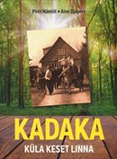 Kadaka: küla keset linna