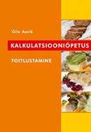 Kalkulatsiooniõpetus: toitlustamine