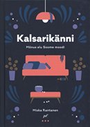 Kalsarikänni: mõnus elu Soome moodi