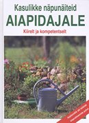 Kasulikke näpunäiteid aiapidajale