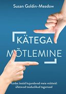 Kätega mõtlemine