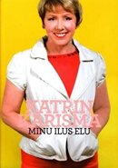 Katrin Karisma: minu ilus elu