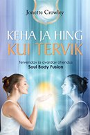 Keha ja hing kui tervik