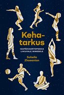 Kehatarkus: igapäevaortopeedia liikuvale inimesele