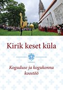Kirik keset küla: koguduse ja kogukonna koostöö