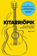 Kitarriõpik: Eesti laule sellest ja eelmisest sajandist