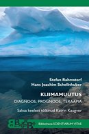 Kliimamuutus: diagnoos, prognoos, teraapia