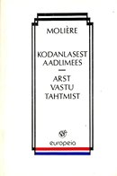 Kodanlasest aadlimees • Arst vastu tahtmist